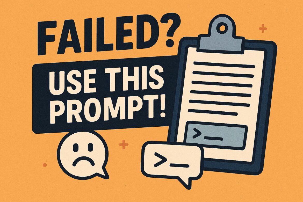 failed? use this prompt